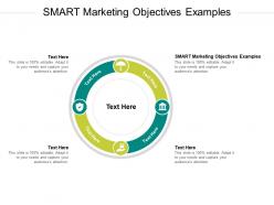 Smart marketing objectives examples ppt powerpoint presentation show smartart cpb
