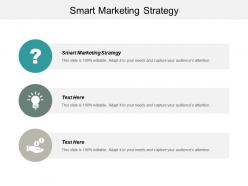 Smart marketing strategy ppt powerpoint presentation gallery elements cpb