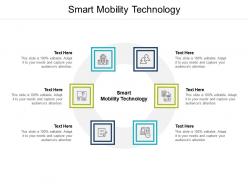 Smart mobility technology ppt powerpoint presentation slides graphics download cpb