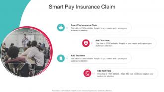 Smart Pay Insurance Claim In Powerpoint And Google Slides Cpb