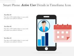 Smart phone active user details in timeframe icon