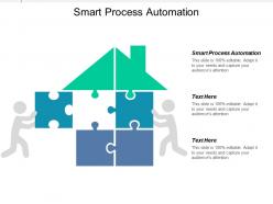 Smart process automation ppt powerpoint presentation infographics rules cpb