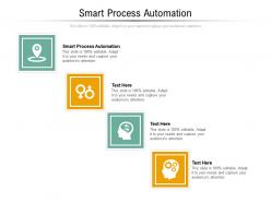 Smart process automation ppt powerpoint presentation show format cpb