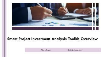 Smart Project Investment Analysis Toolkit Overview PPT Structure AT