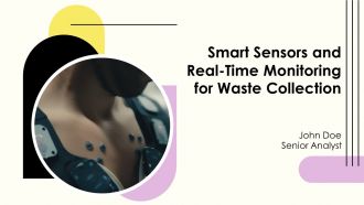 Smart Sensors And Real Time Monitoring For Waste Collection PPT Mockup AT