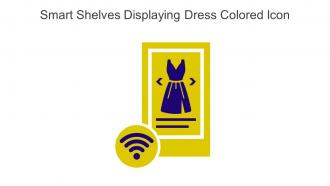 Smart Shelves Displaying Dress Colored Icon In Powerpoint Pptx Png And Editable Eps Format