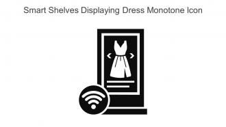 Smart Shelves Displaying Dress Monotone Icon In Powerpoint Pptx Png And Editable Eps Format