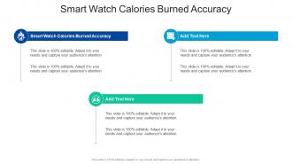 Smart Watch Calories Burned Accuracy In Powerpoint And Google Slides Cpb