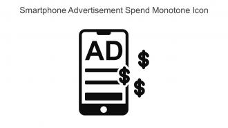Smartphone Advertisement Spend Monotone Icon In Powerpoint Pptx Png And Editable Eps Format