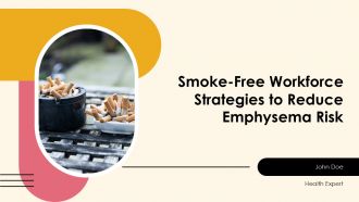 Smoke Free Workforce Strategies To Reduce Emphysema Risk PPT Slides ACP