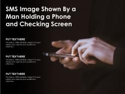 Sms image shown by a man holding a phone and checking screen