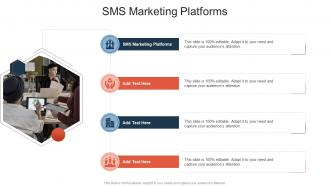 SMS Marketing Platforms In Powerpoint And Google Slides Cpb