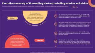 Snack Vending Machine Executive Summary Of The Vending Start Up Including Mission BP SS