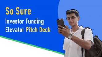 So Sure Investor Funding Elevator Pitch Deck Ppt Template