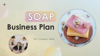 Soap Business Plan Powerpoint Presentation Slides BP