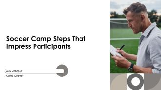 Soccer Camp Steps That Impress Participants PPT Information AT