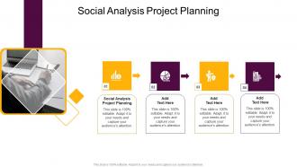 Social Analysis Project Planning In Powerpoint And Google Slides Cpb