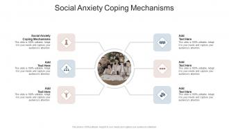 Social Anxiety Coping Mechanisms In Powerpoint And Google Slides Cpb