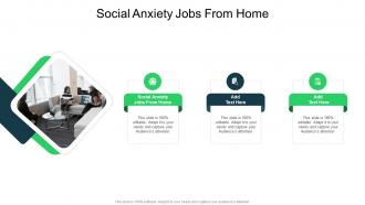 Social Anxiety Jobs From Home In Powerpoint And Google Slides Cpb