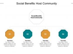 Social benefits host community ppt powerpoint infographic template master cpb