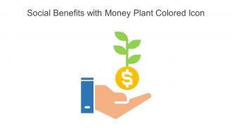 Social Benefits With Money Plant Colored Icon Powerpoint Pptx Png And Editable Eps Format