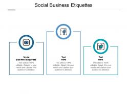 Social business etiquettes ppt powerpoint presentation pictures graphic tips cpb