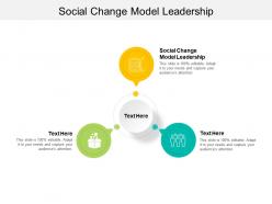 Social change model leadership ppt powerpoint presentation model pictures cpb