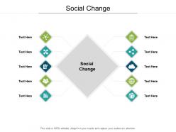 Social change ppt powerpoint presentation outline graphics design cpb