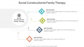 Social Constructionist Family Therapy In Powerpoint And Google Slides Cpb
