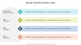Social Cost Economic Level In Powerpoint And Google Slides Cpb