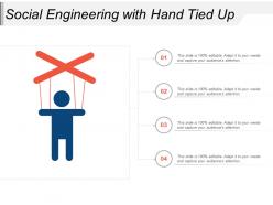 Social engineering with hand tied up