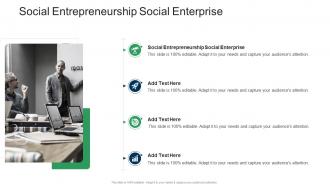 Social Entrepreneurship Social Enterprise In Powerpoint And Google Slides Cpb