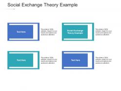 Social exchange theory example ppt powerpoint presentation gallery example topics cpb