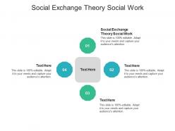 Social exchange theory social work ppt powerpoint presentation show cpb