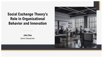 Social Exchange Theorys Role In Organizational Behavior And Innovation PPT Summary AT