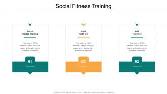 Social Fitness Training In Powerpoint And Google Slides Cpb
