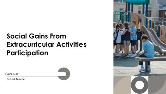 Social Gains From Extracurricular Activities Participation PPT Sample AT