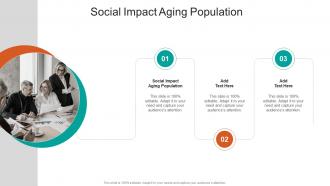 Social Impact Aging Population In Powerpoint And Google Slides Cpb