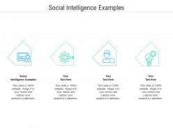 Social intelligence examples ppt powerpoint presentation outline background images cpb