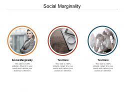Social marginality ppt powerpoint presentation infographic template pictures cpb