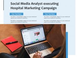 Social Media Analyst Executing Hospital Marketing Campaign