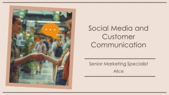 Social Media And Customer Communication PPT Presentation AT