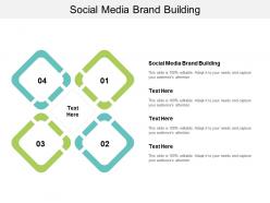 Social media brand building ppt powerpoint presentation ideas mockup cpb