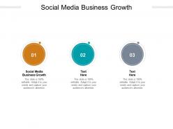 Social media business growth ppt powerpoint presentation ideas styles cpb