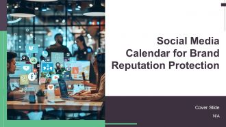 Social Media Calendar For Brand Reputation Protection PPT Summary AT Social Media Calendar For Brand Reputation Protection PPT Summary AT