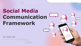 Social Media Communication Framework Powerpoint Presentation Slides Strategy CD V
