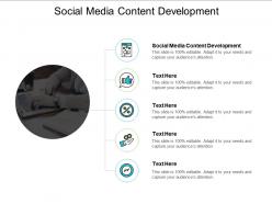 Social media content development ppt powerpoint presentation infographic template templates cpb