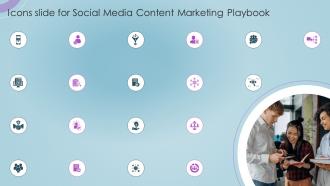 Social Media Content Marketing Playbook Icons Slide For Social Media Content Marketing Playbook