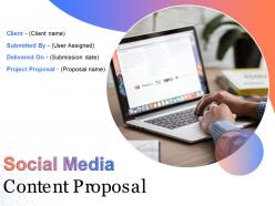 Social media content proposal powerpoint presentation slides