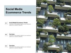 Social media ecommerce trends ppt powerpoint presentation summary format ideas cpb
